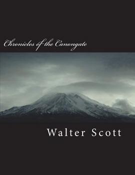 The Waverly Novels: The Chronicles of the Canongate - Book #1 of the Chronicles of the Canongate