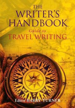Paperback The Writer's Handbook Guide to Travel Writing Book