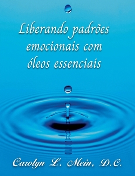 Liberando padrões emocionais com óleos essenciai