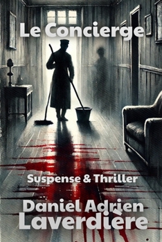 Le Concierge: Suspense & Thriller (French Edition)