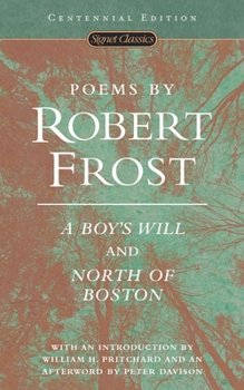 Mass Market Paperback Poems by Robert Frost: A Boy's Will and North of Boston Book