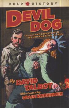 Hardcover Devil Dog: The Amazing True Story of the Man Who Saved America Book