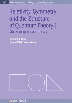 Paperback Relativity, Symmetry and the Structure of Quantum Theory I Book