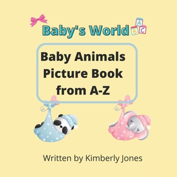Paperback Baby's World: Baby's Animals Picture Book from A-Z Book