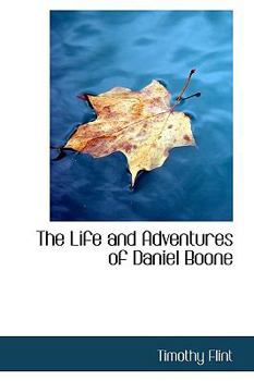 Paperback The Life and Adventures of Daniel Boone Book