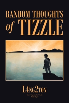 Paperback Random Thoughts of Tizzle Book