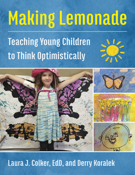 Paperback Making Lemonade: Teaching Young Children to Think Optimistically Book