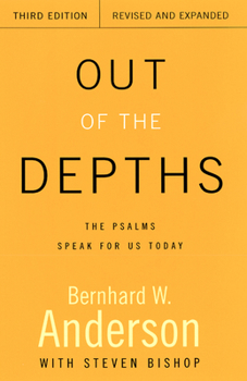 Paperback Out of the Depths, Third Edition, Revised and Expanded: The Psalms Speak for Us Today Book