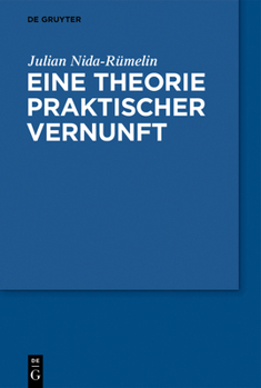 Hardcover Eine Theorie Praktischer Vernunft [German] Book