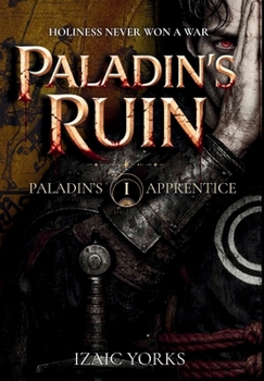 Hardcover Paladin's Ruin: Grimdark Military Fantasy Book