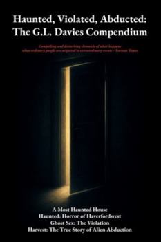 Haunted, Violated, Abducted: The G. L. Davies Compendium