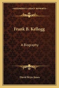 Paperback Frank B. Kellogg: A Biography Book