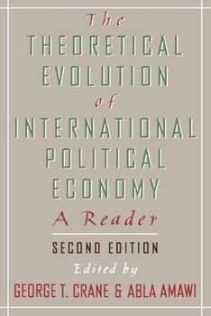 The Theoretical Evolution of International Political Economy: A Reader