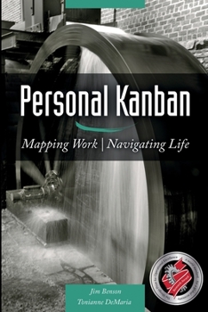Paperback Personal Kanban: Mapping Work Navigating Life Book