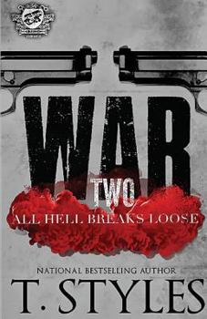War 2: All Hell Breaks Loose - Book #2 of the War