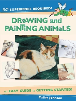 Paperback No Experience Required - Drawing & Painting Animals Book