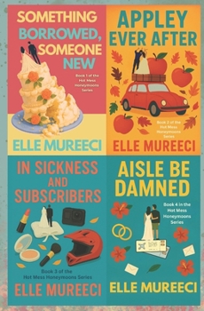 Paperback The Hot Mess Honeymoons Series: Books 1-4 Book