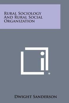 Paperback Rural Sociology and Rural Social Organization Book