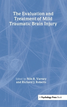 Hardcover The Evaluation and Treatment of Mild Traumatic Brain Injury Book