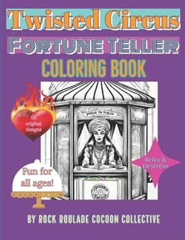 Paperback Twisted Circus Fortune Teller: Coloring Book