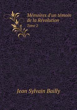 Paperback M?moires d'un t?moin de la R?volution Tome 2 [French] Book