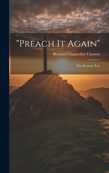 Hardcover "Preach It Again"; the Sermon Test Book