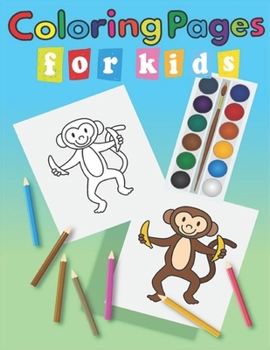 Paperback Coloring pages for kids: Very Easy, Large, Simple Animals Picture Coloring Books for Kids Ages 2-4 - Book for Early Learning, Preschool, and Ki Book