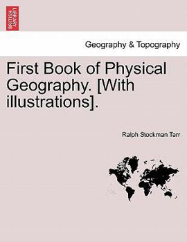Paperback First Book of Physical Geography. [With Illustrations]. Book