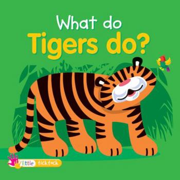 Board book What Do Tigers Do? Book