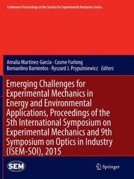 Paperback Emerging Challenges for Experimental Mechanics in Energy and Environmental Applications, Proceedings of the 5th International Symposium on Experimenta Book