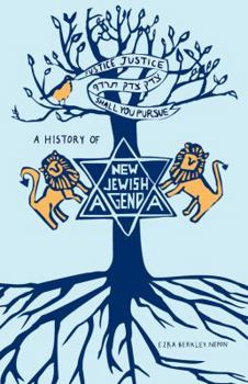 Paperback Justice, Justice Shall You Pursue: A History of the New Jewish Agenda Book