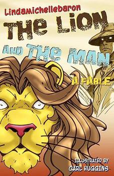 Paperback The Lion and the Man: A Fable Book