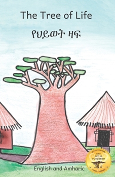 Paperback The Tree of Life: Amazing Baobab Trees in Amharic and English Book
