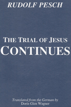 Paperback The Trial of Jesus Continues Book