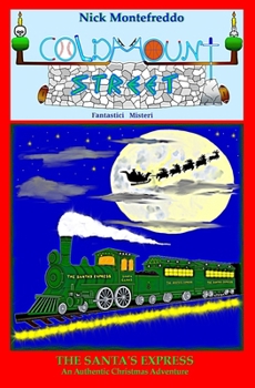 Paperback The Santa's Express: An Authentic Christmas Adventure Book