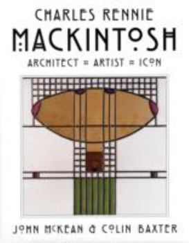 Hardcover Mackintosh: Architect, Artist, Icon Book