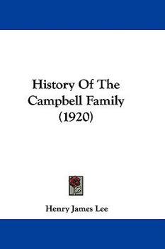 Hardcover History Of The Campbell Family (1920) Book