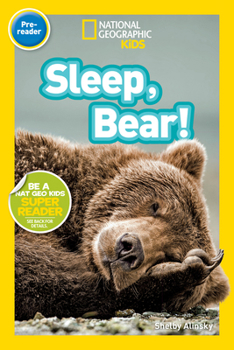 Library Binding Sleep, Bear! (National Geographic Kids Readers, Pre-Reader) Book