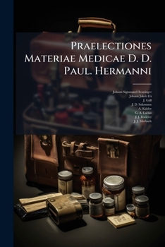 Paperback Praelectiones Materiae Medicae D. D. Paul. Hermanni Book