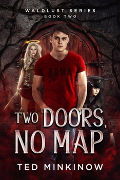 Paperback Two Doors, No Map: Book 2 of the Waldlust Series Book