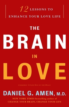 Paperback The Brain in Love: 12 Lessons to Enhance Your Love Life Book