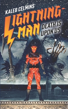 Paperback Lightning-Man: Death Is Upon Us Book