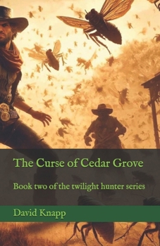 Curse of Cedar Grove (The Twilight Hunter)