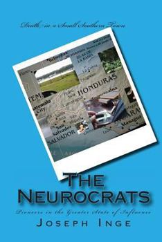 Paperback The Neurocrats: Pioneers in the Greater State of Influence Book