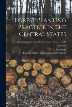 Paperback Forest Planting Practice in the Central States; no.34 Book
