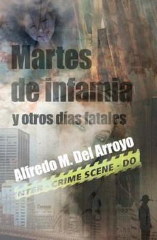 Paperback Martes de infamia y otros días fatales [Spanish] Book