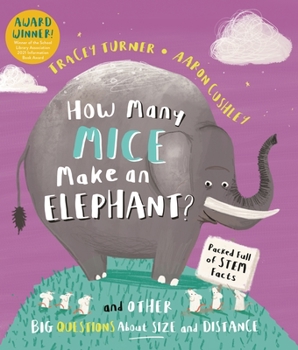Paperback How Many Mice Make an Elephant?: And Other Big Questions about Size and Distance Book