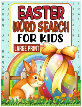 Paperback Easter Word Search for Kids LARGE PRINT: 40 Easter Easy Word Search Puzzle Books for Kids Intermediate Level (Word Find Book for Kids) [Large Print] Book