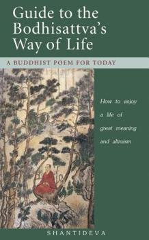 Paperback Guide to the Bodhisattva's Way of Life: How to Enjoy a Life of Great Meaning and Altruism Book