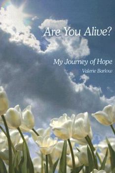 Paperback Are You Alive?: My Journey of Hope Book